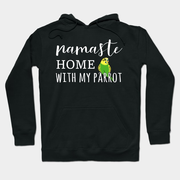 Namaste Home with green budgerigar Hoodie by FandomizedRose